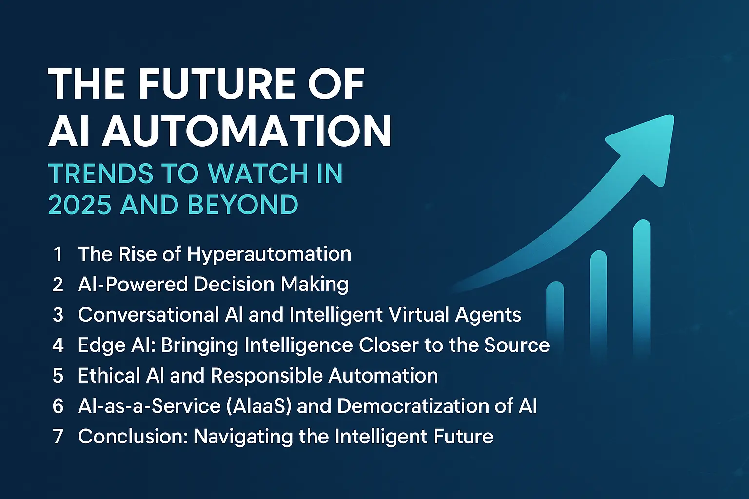 The Future of AI Automation: Trends to Watch in 2025 and Beyond